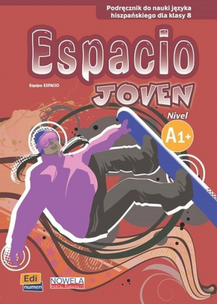 Espacio Joven A1+ Podręcznik do nauki języka hiszpańskiego dla klasy 8 Szkoła podstawowa -  | okładka