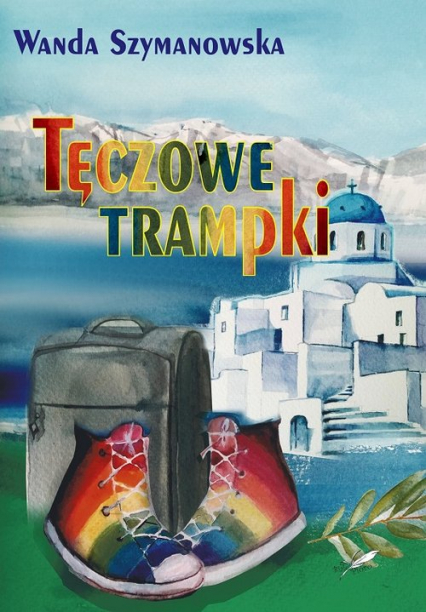Tęczowe trampki - Wanda Szymanowska | okładka