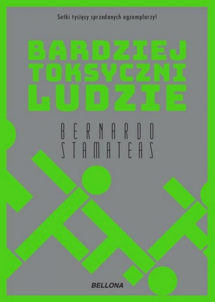 Bardziej toksyczni ludzie - Bernardo Stamateas | okładka