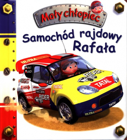 Mały chłopiec Samochód rajdowy Rafała - Beaumont Emilie | okładka