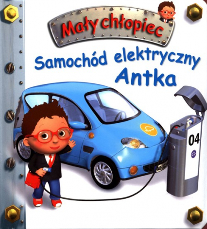 Mały chłopiec Samochód elektryczny Antka - Beaumont Emilie | okładka