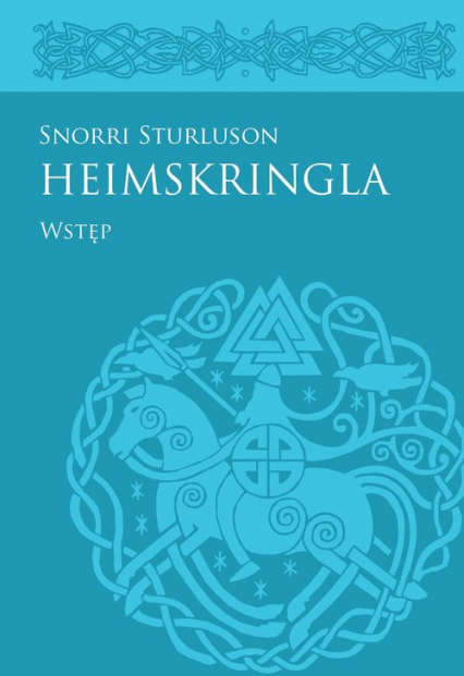 Heimskringla Snorriego Sturlusona Wstęp -  | okładka