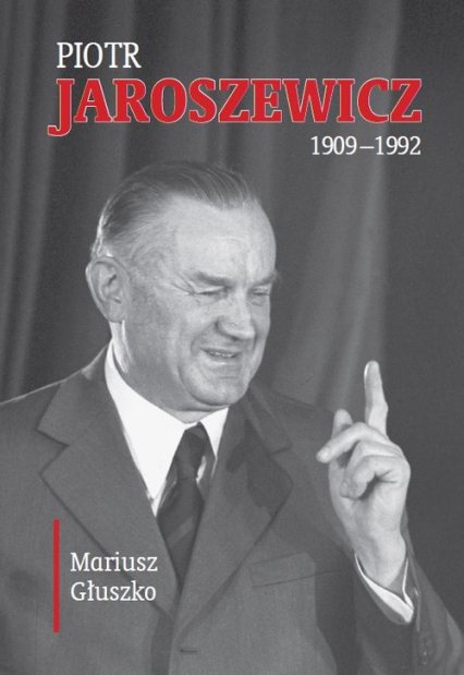 Piotr Jaroszewicz (1909-1992) - Mariusz Głuszko | okładka