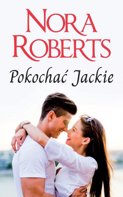 Pokochać Jackie - Nora Roberts | okładka