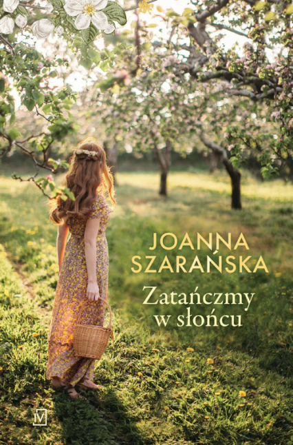 Zatańczmy w słońcu - Joanna Szarańska | okładka