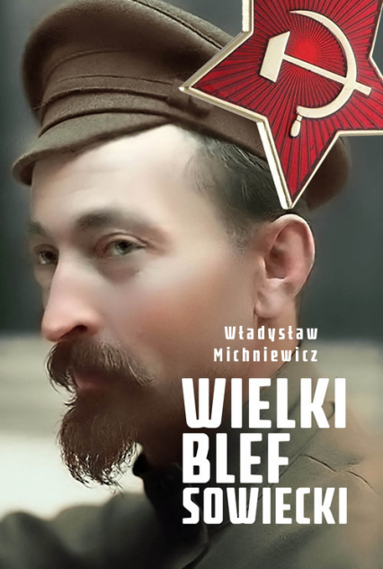 Wielki blef sowiecki - Władysław Michniewicz | okładka
