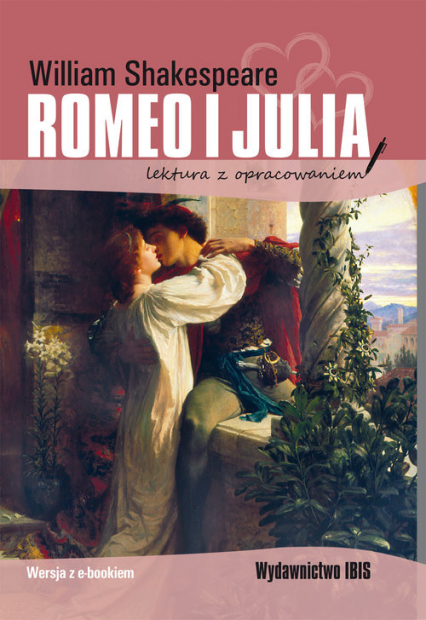Romeo i Julia Lektura z opracowaniem - William Shakespeare | okładka