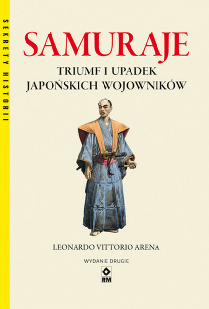 Samuraje Triumf i upadek japońskich wojowników - Arena Leonardo Vittorio | okładka