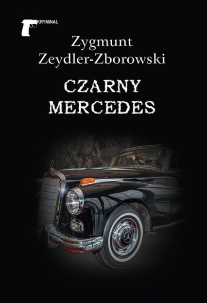 Czarny mercedes - Zeydler Zborowski Zygmunt | okładka