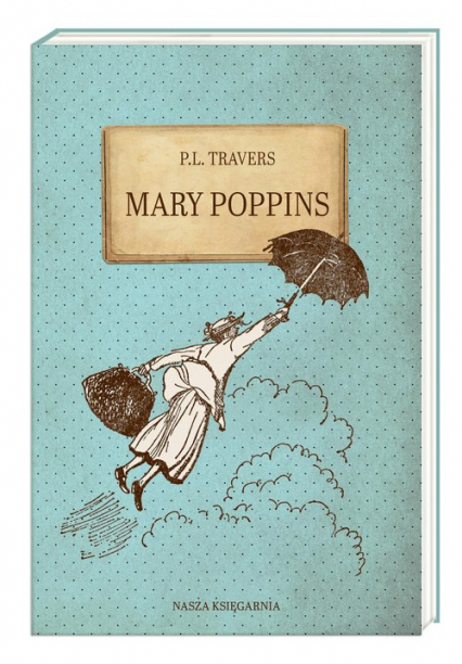 Mary Poppins - P.L. Travers | okładka