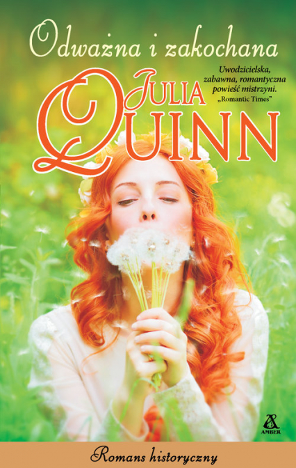 Odważna i zakochana Wielkie Litery - Julia Quinn | okładka