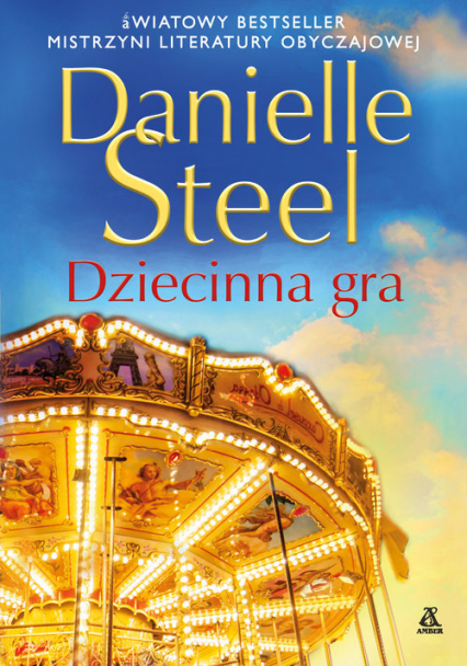 Dziecinna gra Wielkie Litery - Danielle Steel | okładka