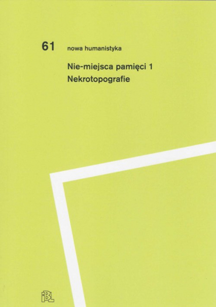 Nie-miejsca pamięci 1 Nekrotopografie -  | okładka