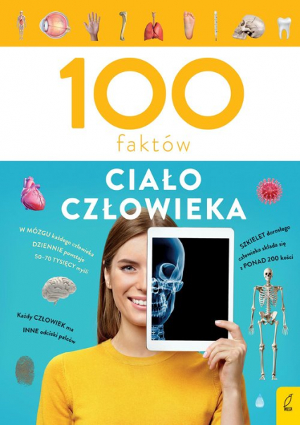 100 faktów Ciało człowieka - Patrycja Zarawska | okładka