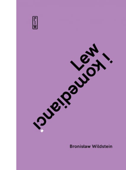 Lew i komedianci
 - Bronisław Wildstein | okładka