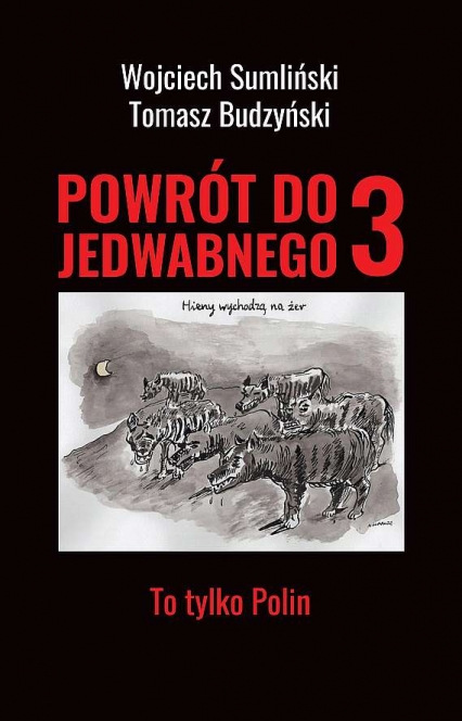 Powrót do Jedwabnego 3. To tylko Polin
- Wojciech Sumliński | okładka