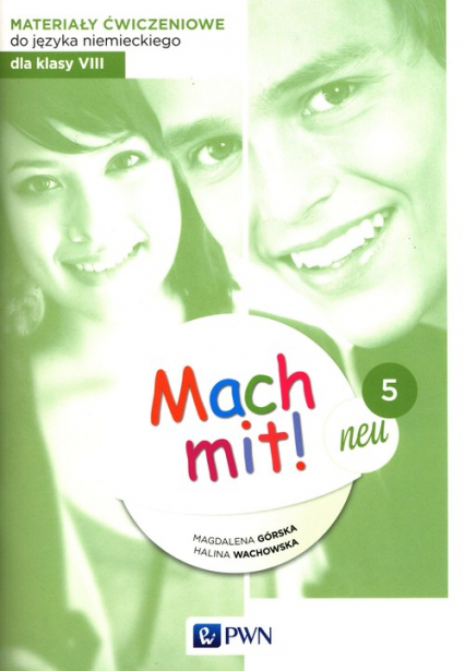 Mach mit! neu 5 Materiały ćwiczeniowe do języka niemieckiego dla klasy 8 - Górska Magdalena, Wachowska Halina | okładka