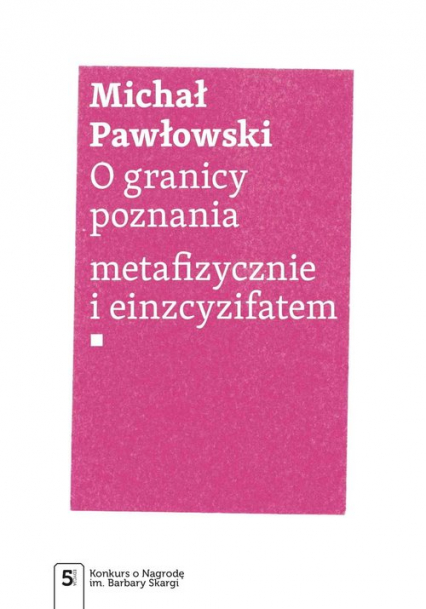 O granicy poznania metafizycznie i einzcyzifatem - Michał Pawłowski | okładka