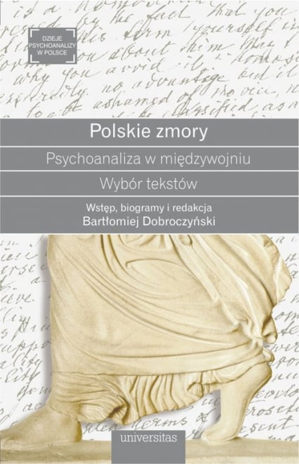 Polskie zmory Psychoanaliza w międzywojniu Wybór tekstów - Bartłomiej Dobroczyński | okładka