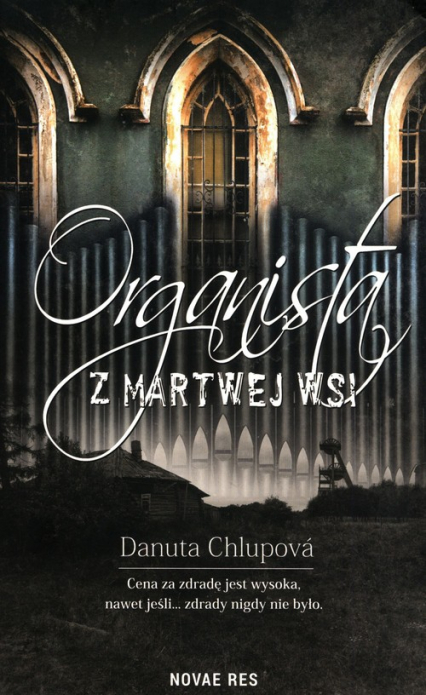 Organista z martwej wsi - Danuta Chlupova | okładka
