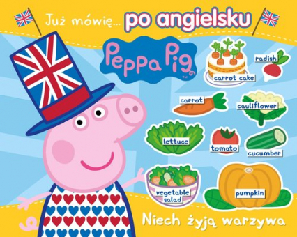 Peppa PigJuż mówię… po angielsku Niech żyją warzywa -  | okładka