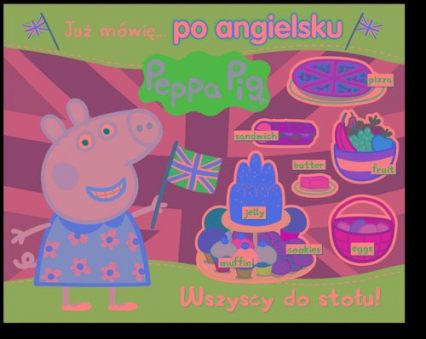Peppa Pig Już mówię… po angielsku Wszyscy do stołu! -  | okładka