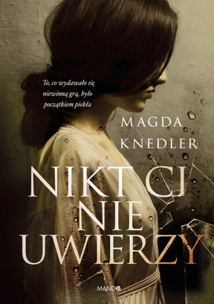 Nikt Ci nie uwierzy Wielkie Litery - Magda Knedler | okładka