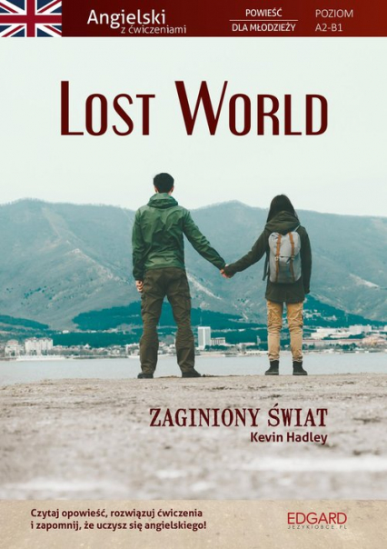 Lost World Powieść dla młodzieży z ćwiczeniami - Hadley Kevin | okładka