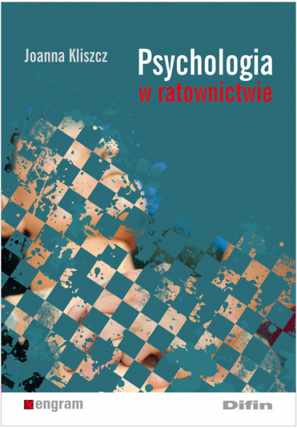 Psychologia w ratownictwie - Joanna Kliszcz | okładka