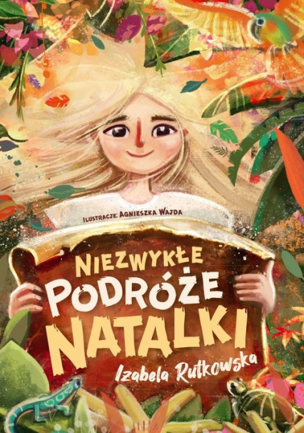 Niezwykłe podróże Natalki - Izabela Rutkowska | okładka