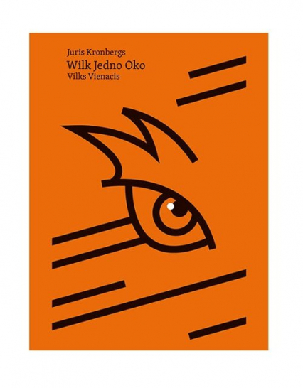 Wilk Jedno Oko - Juris Kronbergs | okładka