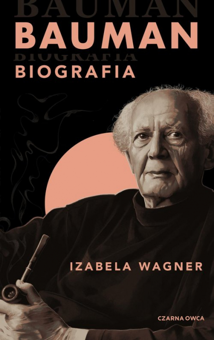 Bauman Biografia - Izabela Wagner | okładka