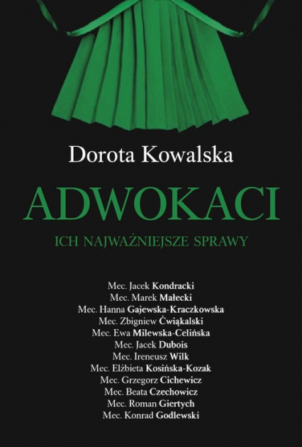 Adwokaci Ich najważniejsze sprawy - Dorota Kowalska | okładka