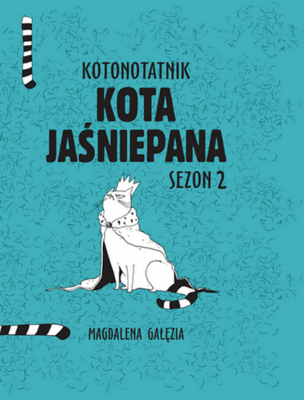 Kotonotatnik kota jaśniepana Sezon 2 - Magdalena Gałęzia | okładka