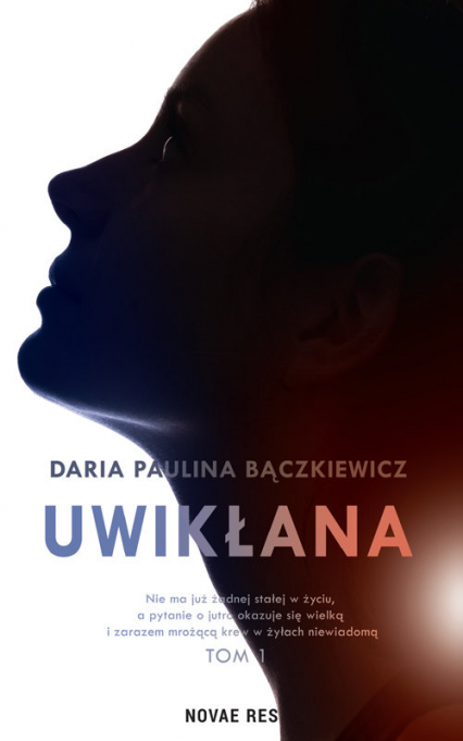 Uwikłana - Bączkiewicz Daria Paulina | okładka