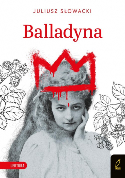 Balladyna Lektura - Juliusz Słowacki | okładka