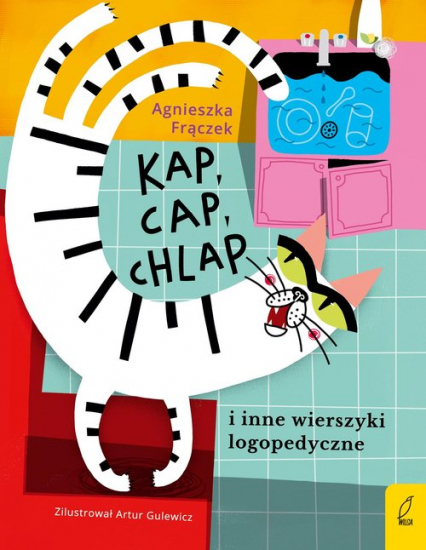 Kap cap chlap i inne wierszyki logopedyczne - Agnieszka Frączek | okładka