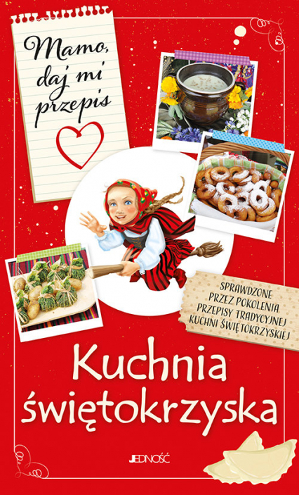 Mamo daj mi przepis Kuchnia świętokrzyska - Bielecka Justyna | okładka