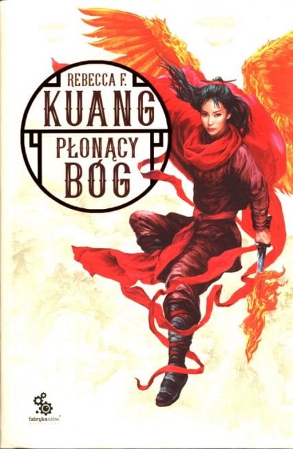 Trylogia Wojen Makowych Tom 3 Płonący bóg - Rebecca F. Kuang | okładka