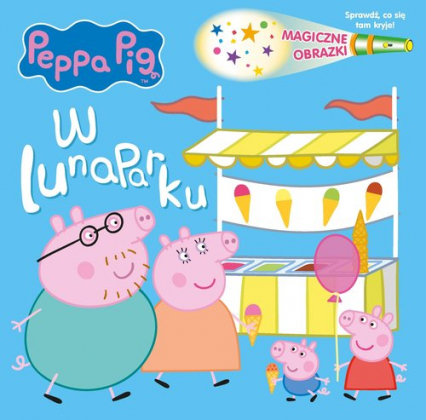 Peppa Pig Magiczne obrazki W lunaparku -  | okładka