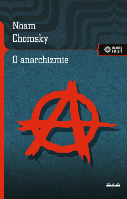 O anarchizmie - Noam Chomsky | okładka