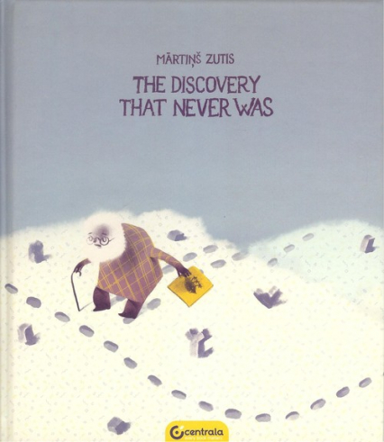 The discovery that never was - Martins Zutis | okładka