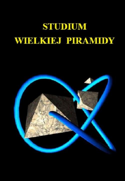 Studium wielkiej piramidy - Krzysztof Bryś | okładka
