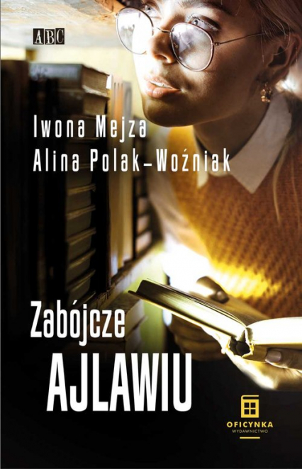 Zabójcze ajlawiu - Polak-Woźniak Alina | okładka