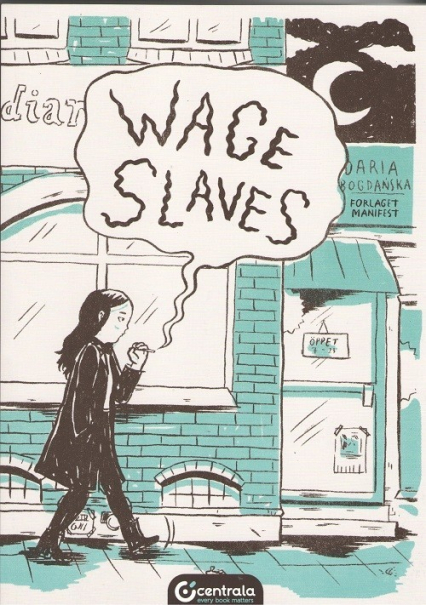 Wage Slaves - Daria Bagdańska | okładka