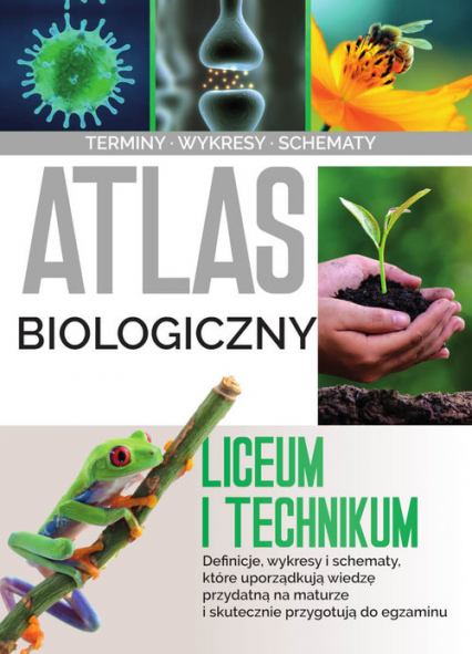 Atlas biologii Liceum i technikum - Małgorzata Baran | okładka