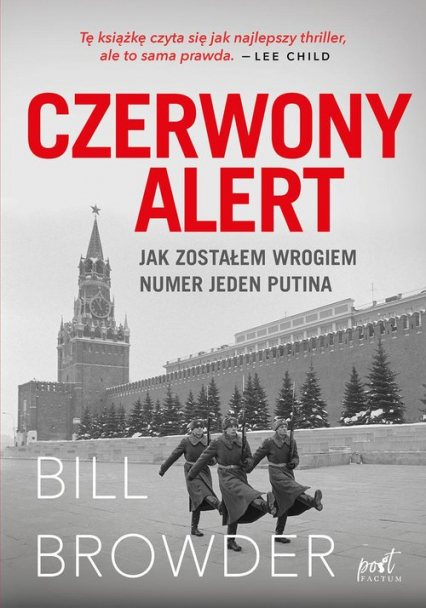 Czerwony alert Jak zostałem wrogiem numer jeden Putina - Bill Browder | okładka