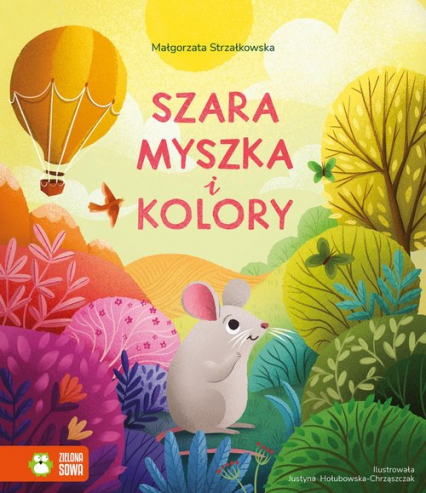 Szara myszka i kolory - Małgorzata Strzałkowska | okładka