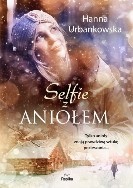 Selfie z aniołem - Hanna Urbankowska | okładka