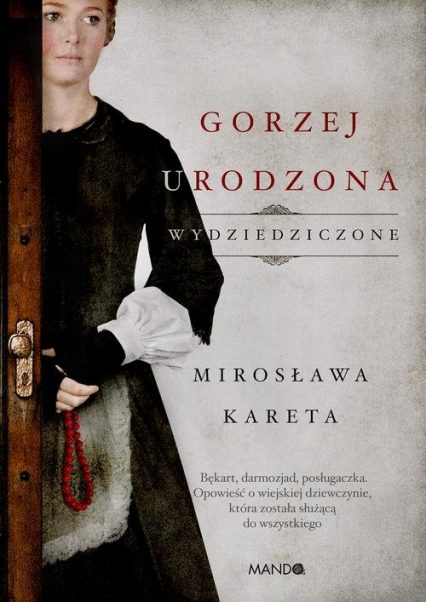 Gorzej urodzona Wydziedziczone - Mirosława Kareta | okładka